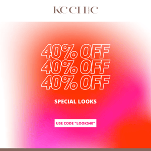 YES WAY! 40% off ALL special looks 😍