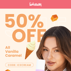 50% OFF ALL Vanilla Caramel