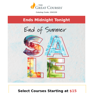 End of Summer Sale - Courses for $15-$40!