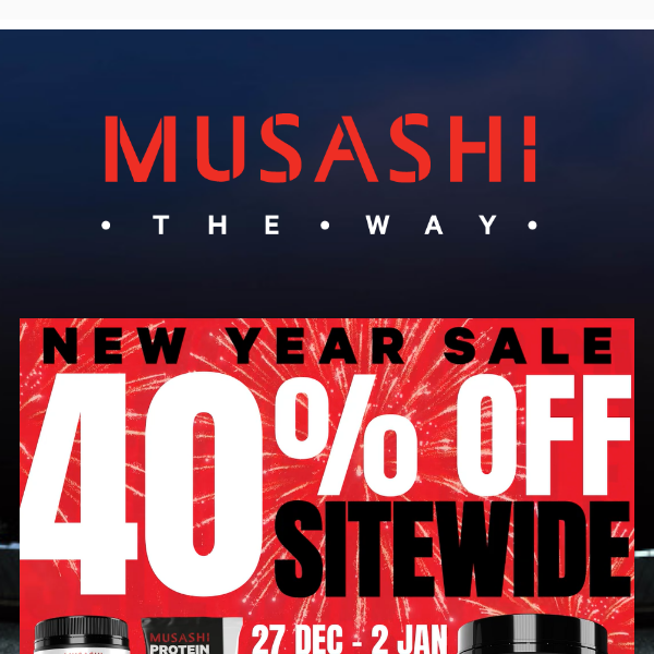 Musashi New Year 40% Sale!