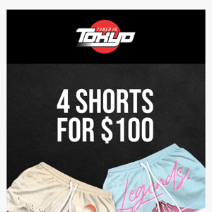 Get 4 SHORTS for $100!