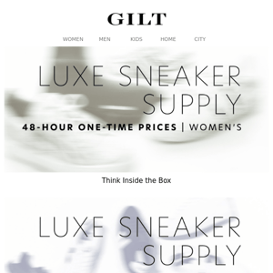 *ONE-TIME Prices on Luxe Sneakers **TWO Days Only