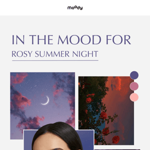 In the mood for rosy summer night 🌌