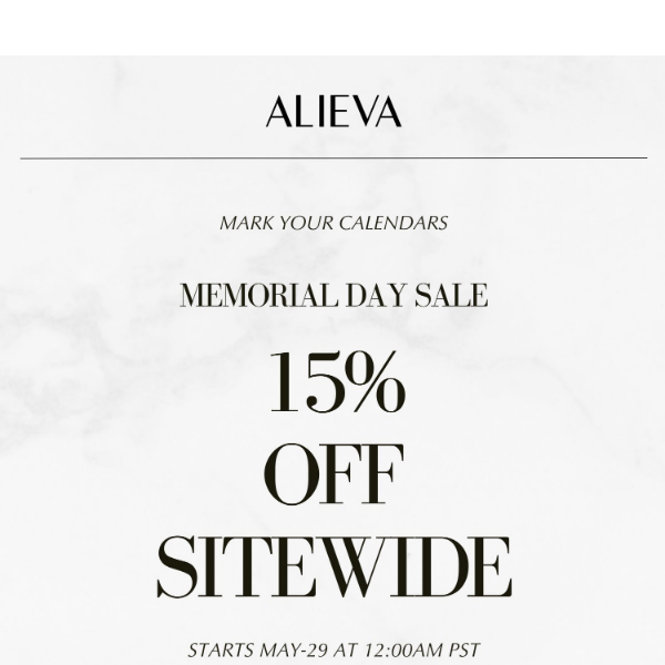 Mark you calendars for Alieva's Memorial Day Sale ✨