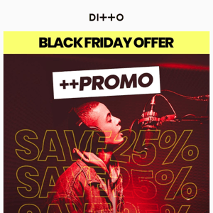 Black Friday: Save BIG on Promo Campaigns