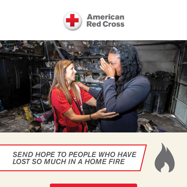 For families impacted by home fires, your urgent support means a world of difference