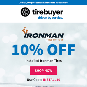 Ironman 💪🏻 10% OFF Installed Tires!