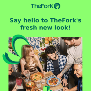 Say hello to TheFork's fresh new look!