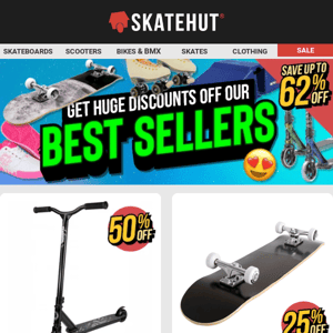 Skate Hut! 🔥 Don't Miss These HUGE Discounts on Our BEST SELLERS - Up To 62% Off!