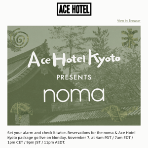 The Noma & Ace Hotel Kyoto package goes live in no time