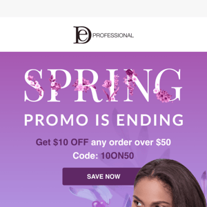 48 Hours Left For Spring Savings