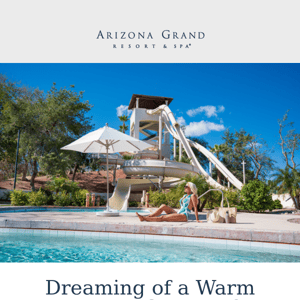 Dreaming of a Warm Weather Getaway?