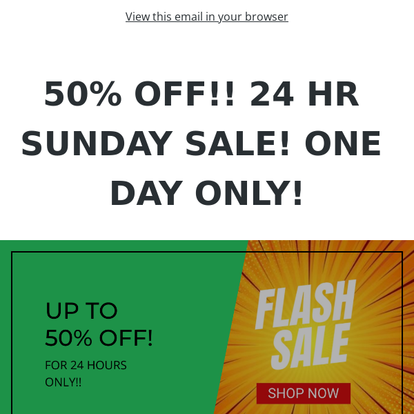 50% OFF! SUNDAY DEALS ARE HERE!!!