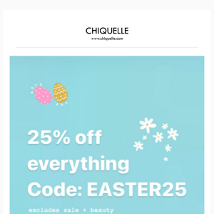 REMINDER: 25% OFF EASTER. NEW + ALL 🐣