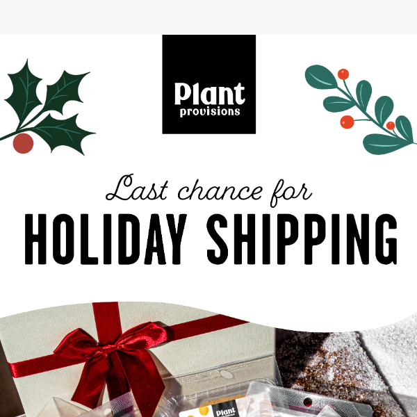 Last call for holiday shipping 🎁