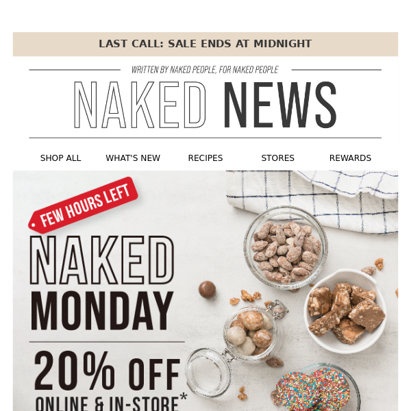 Grab NAKED MONDAY deals NOW!