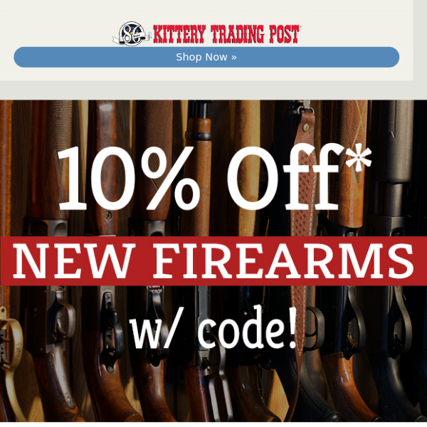 10% Off New Firearms Today!