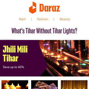 What's Tihar without Tihar lights? Check out other fantastic offers as well.