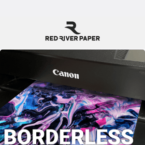 March Newsletter: Borderless Printing