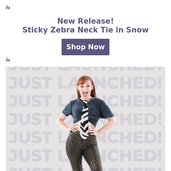 Look Super Fly Honey! New Release: Sticky Neck Tie