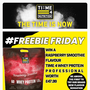 IT'S FREEBIE FRIDAY - Enter Now To Win A Bag Of Our Brand New Raspberry Smoothie Time 4 Whey Protein Professional