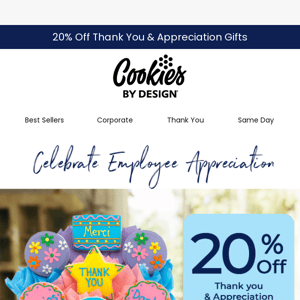 Get 20% OFF for Employee Appreciation 🍪