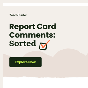 Teach Starter, we’ve written your report card comments for you 🤩