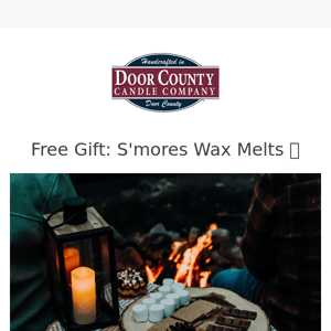 Ending Tonight: FREE S'more Wax Melts 🏕️