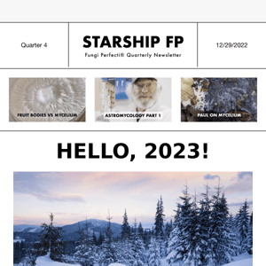 Fungi Perfecti, the Starship FP Newsletter has landed 🚀