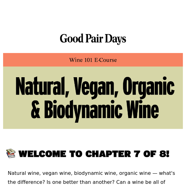 Chapter 7 - Natural, Vegan, Organic & Biodynamic Wine 🌱🌝