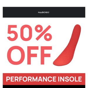 50% OFF Performance Insole Sale