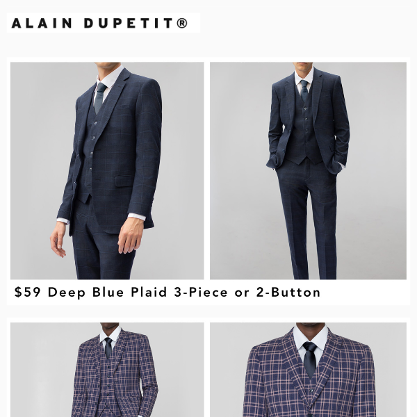 $59 Deep Blue Plaid 3-Piece | $69 Blue & Rose Plaid 3-Piece | $49 All Light Grey Tuxedos