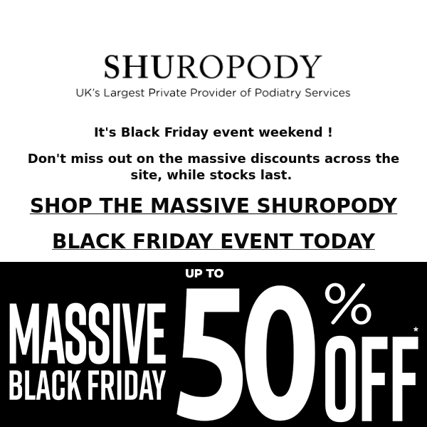 Don't miss out on our Black Friday Event  - Up to 50% off this weekend.