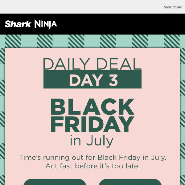 New Black Friday in July deals inside. 👀
