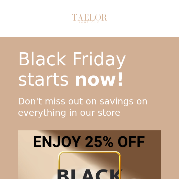 Black Friday Sale Now On 25% Off + Free Gift