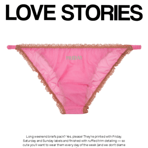 Friday to Sunday with Love Stories undies