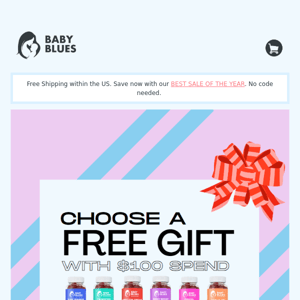 Baby Blues, did you get your Free Gift?
