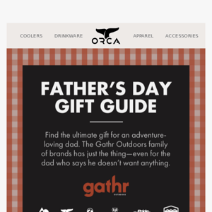Father's Day Gift Guide from ORCA and Gathr Brands!