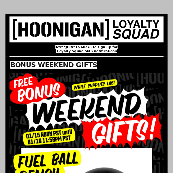 BONUS WEEKEND GIFTS