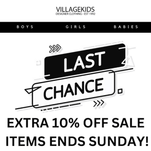 EXTRA 10% OFF ENDS SUNDAY!