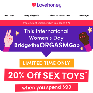 Bridge the ORGASM gap with 20% off sex toys 🌟