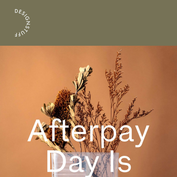 ⚡️ Afterpay Day Is Coming