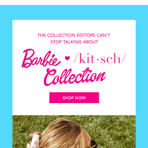 Editors are LOVING our new Barbie™ x Kitsch Collection