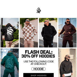 Flash Deal ⚡️ 30% OFF All Hoodies!