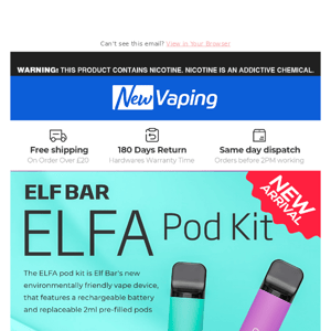 New Arrival: £7.99 Elf Bar Elfa Kit,£5.99 Elfa Pods! £4 IVG Bar Plus,£3.99 Chillax Disposable,£4 Hyppe Q,£4 Geek Bar C500