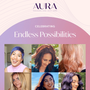 Celebrate your hair with AURA