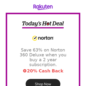 Hot Deal for you at Norton Security and Antivirus: Save 63% on Norton 360 Deluxe when you buy a 2 year subscription.