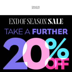 SALE! Save a further 20% on all sale styles!