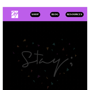 Stay; 2022 Now Live!