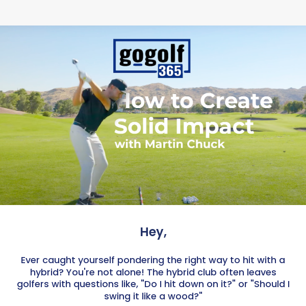 Perfect Your Hybrid Shots with Expert Tips from Martin Chuck 🏌️‍♂️